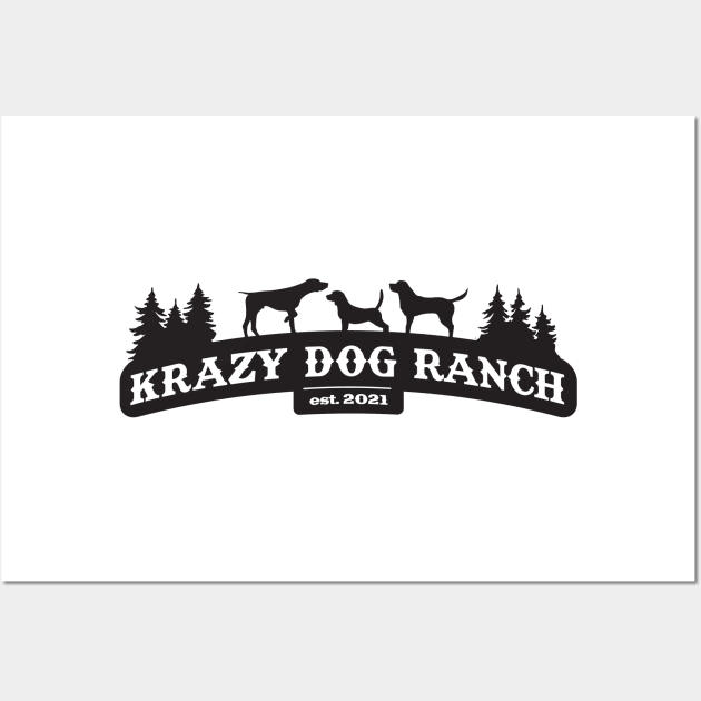 Crazy Dog Ranch Wall Art by BRAVOMAXXX